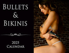 Load image into Gallery viewer, The 2025 Bullets &amp; Bikinis Calendar
